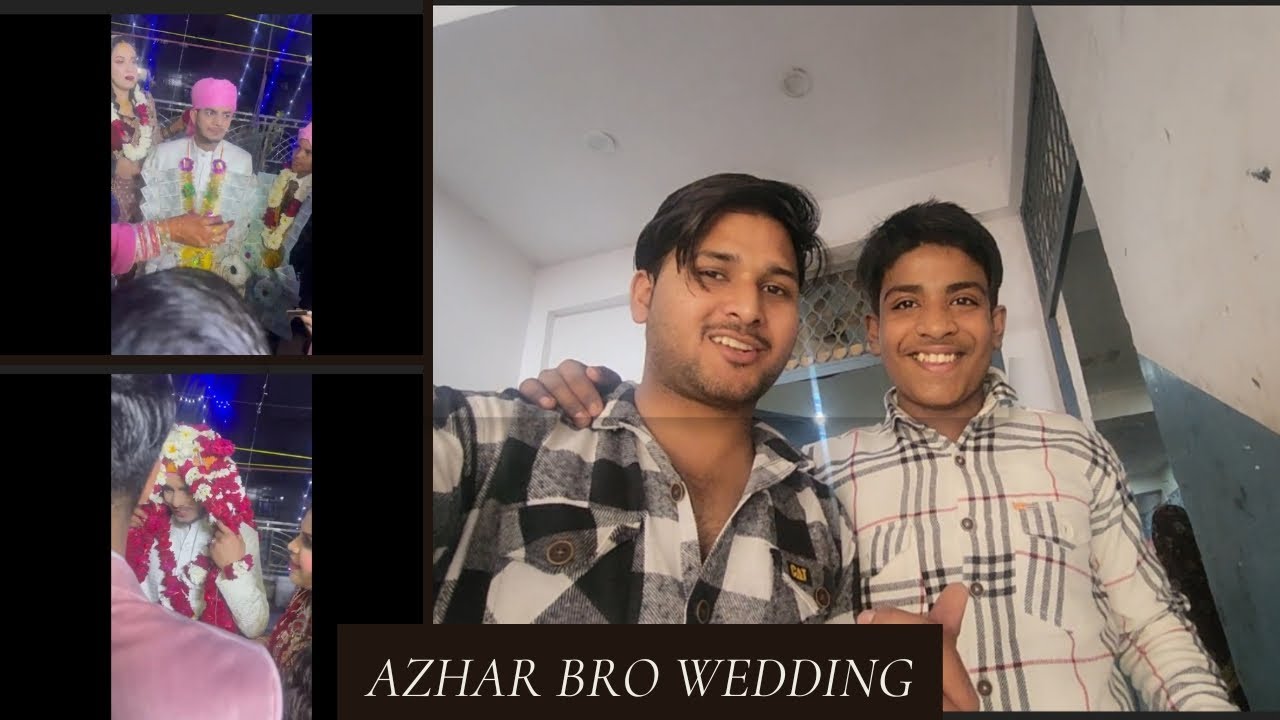 Azhar bro wedding 🎉🎉 - YouTube