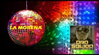 La Morena - Oro Sólido (Letra)