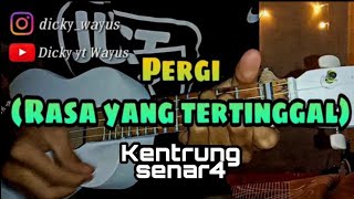 PERGI (Rasa Yang Tertinggal) Chord & Lirik Versi kentrung senar 4 viralll