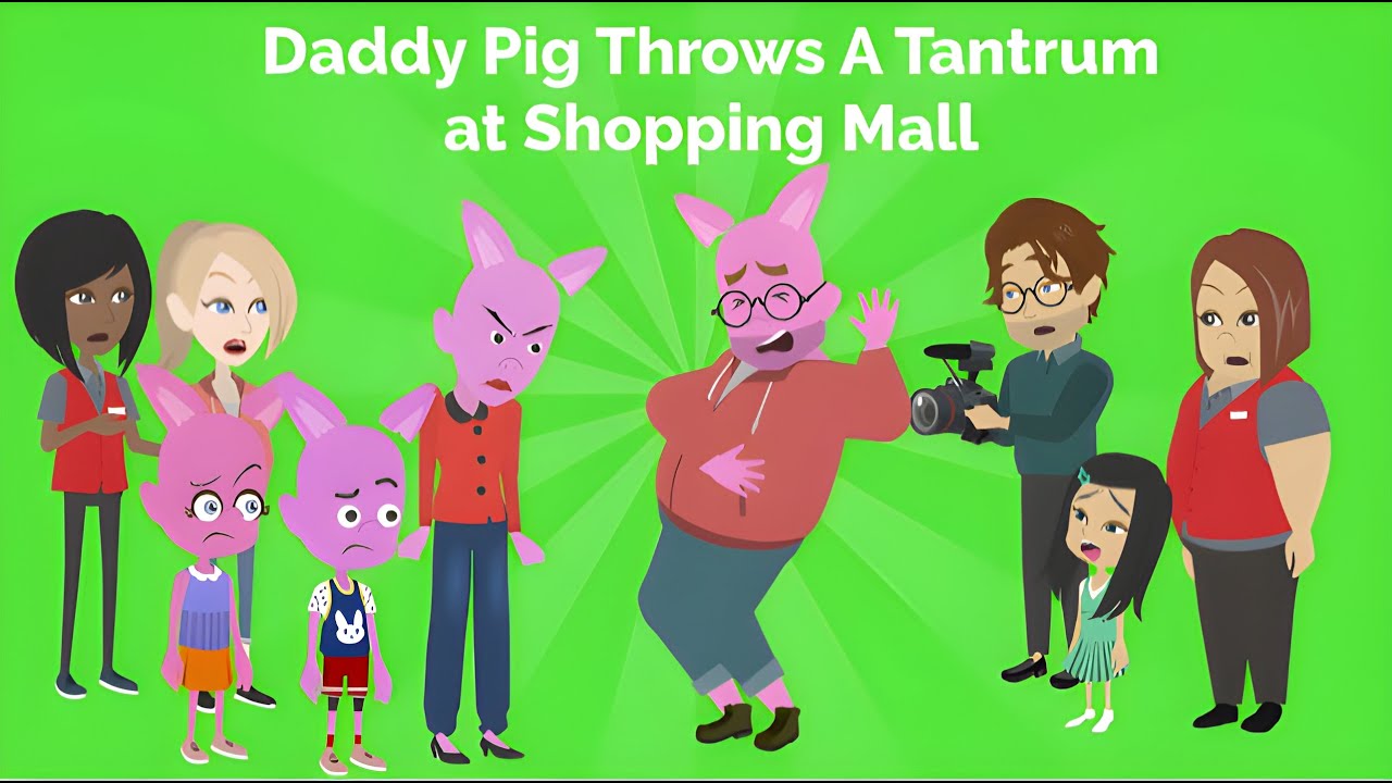 Daddy Pig Throws A Tantrum At Shopping Mall