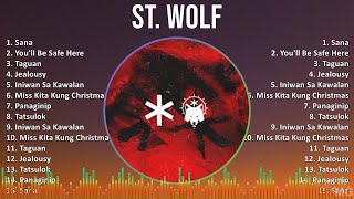 St. Wolf 2024 MIX Playlist - Sana, You'll Be Safe Here, Taguan, Jealousy