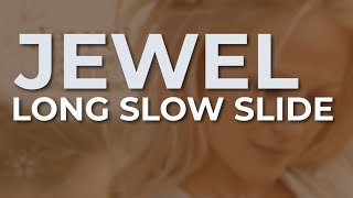 Jewel - Long Slow Slide (Official Audio) screenshot 5