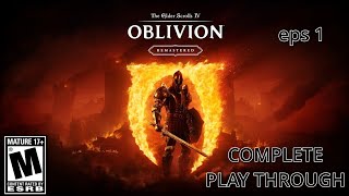 Oblivion Remastered Complete Playthrough eps 1