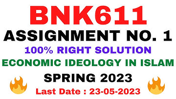 BNK611 ASSIGNMENT NO. 1 SPRING 2023 || 100% RIGHT SOLUTION || ECONOMIC IDEOLOGY IN ISLAM ||BY VuTech