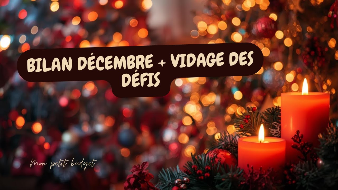 Bilan décembre + vidage des défis ! 💸 On clôture l'année en beauté