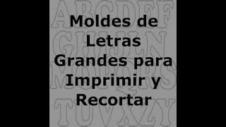 Moldes de Letras Grandes para Imprimir y Recortar https://a.elyex.com/i05