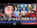 OPTIMUS PRIME RAP | "PRIME" | RUSTAGE ft. Connor Quest! | Lipsy React!