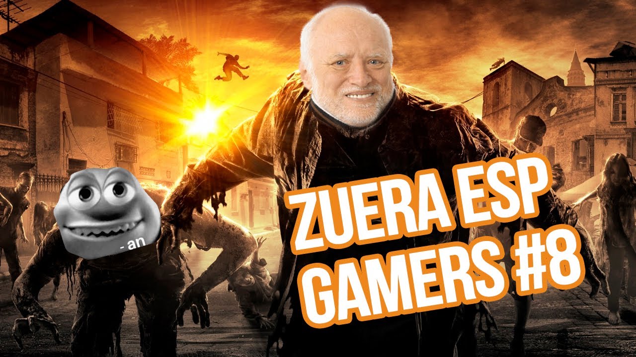 ZUERA ESP GAMERS #8
