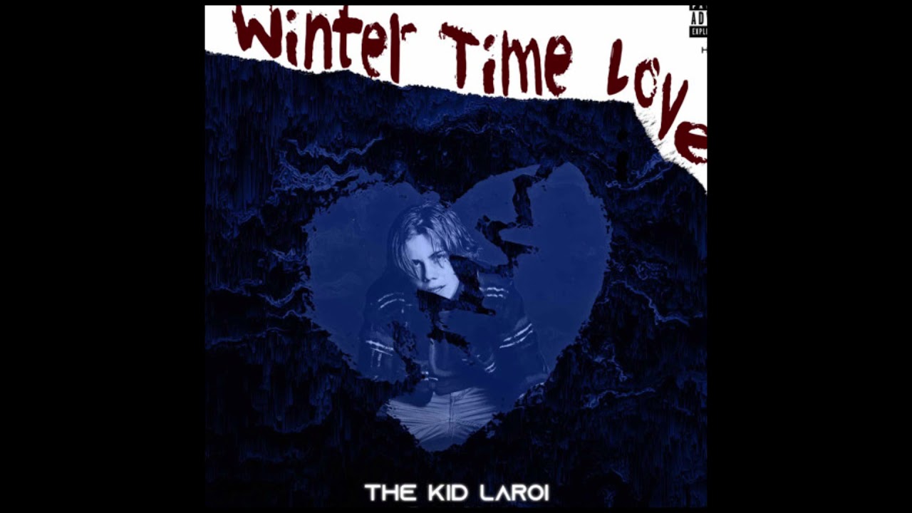 “Winter Time Love” Unreleased The Kid Laroi Album