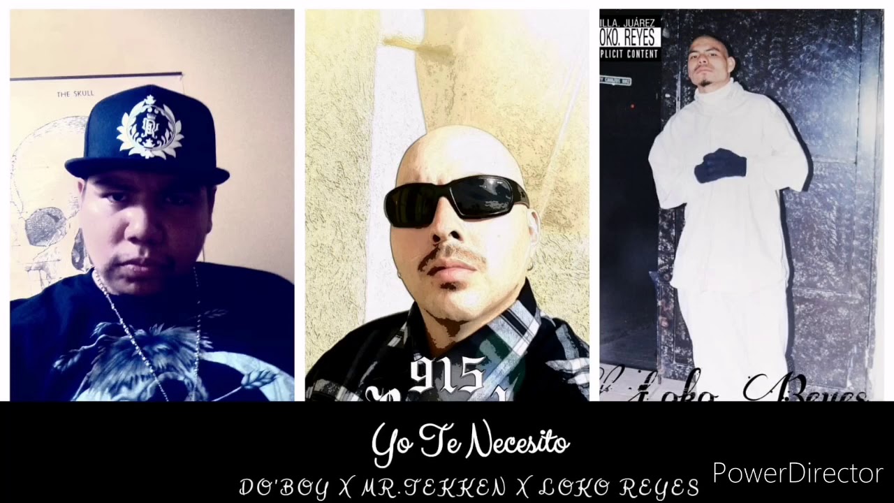 YO TE NECESITO // DO'BOY x MR. TEKKEN x LOKO REYES ( OldiesRap)