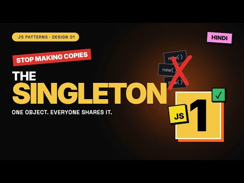 Singleton Pattern in JavaScript — Explained in Simple Terms | JS Design Patterns #1