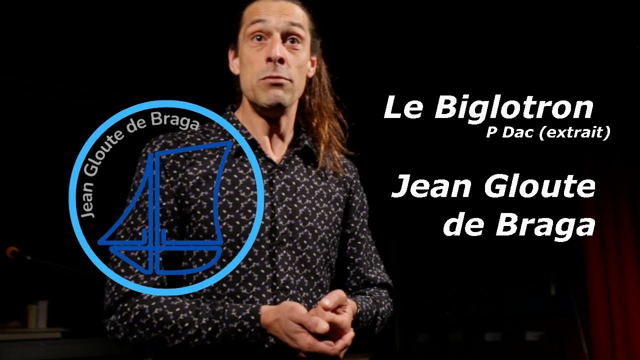 JGdB / Le Biglotron (P Dac extrait)