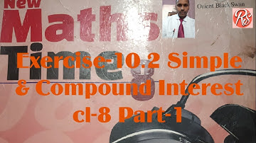 Exercise-10.2 Simple & Compound Interest Part-1