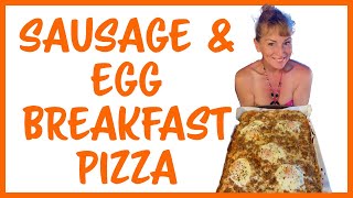 EASY Sausage & Egg Breakfast Pizza