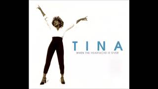 Tina Turner - When The Heartache Is Over (7Th District Club Mix)