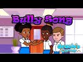 Bully song  stop bullying by gracies corner  nursery rhymes  kids songs
