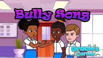 Bully Song | Stop Bullying by Gracie’s Corner | Nursery Rhymes + Kids Songs