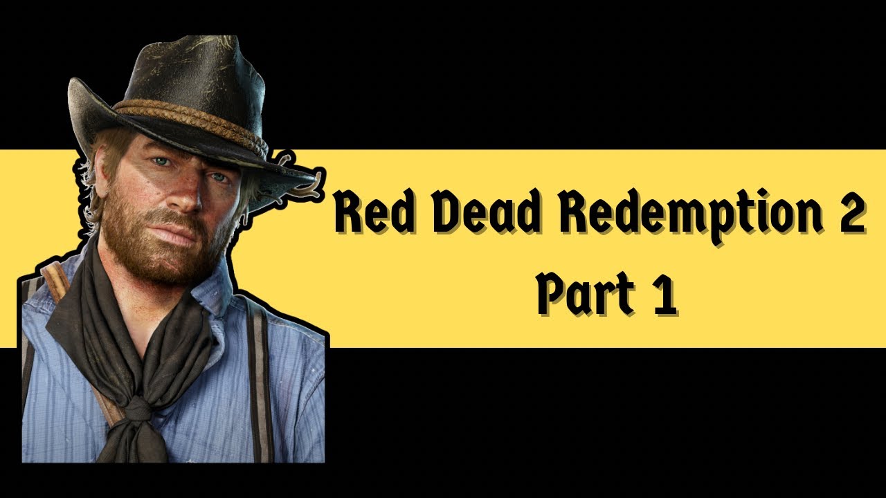 Red Dead Redemption 2 LIVE WALKTHROUGH Part 1! - NO COMMENTARY - YouTube
