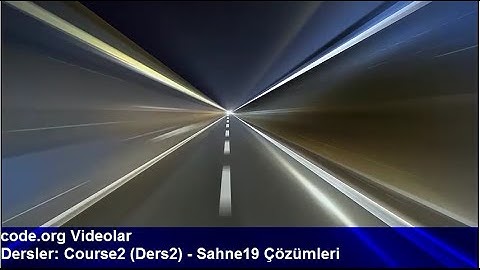 Code.org Ders2 (Course2) Sahne 19 Çözümleri