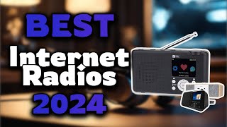 Top Best Internet Radios in 2024 & Buying Guide - Must Watch Before Buying!