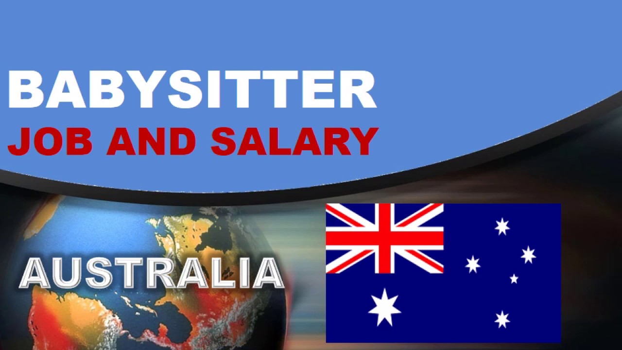 BabySitter Salary In Australia Jobs And Wages In Australia YouTube