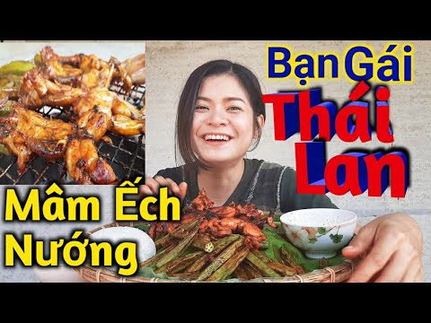 Video #25 Bạn Gái Thái Lan Ăn Ếch nướng ngũ vị -Sơn Dược... - youtube