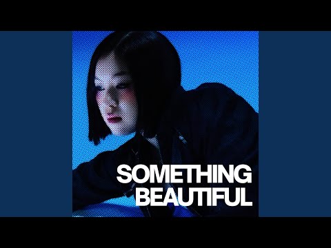 SOMETHING BEAUTIFUL - HEESU