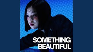 SOMETHING BEAUTIFUL - HEESU