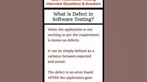 What is Defect in Software Testing? SDET Automation Testing Interview Questions & Answers