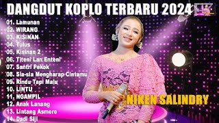 Dangdut Koplo Terbaru - Niken Salindry Full Album 2024 || Lamunan, Wirang, Kisinan, Gampil...