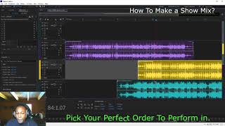 How To Make A Show Mix For Your Next Performance