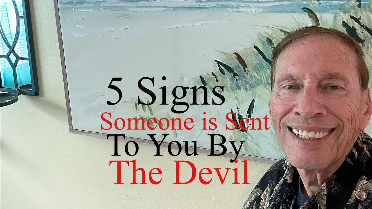 5 Signs Someone Has Been Sent to You By The Devil - YouTube