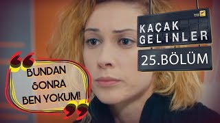 Kaçak Gelinler 25 Bölüm - Almila’dan Özgür’e büyük ders!