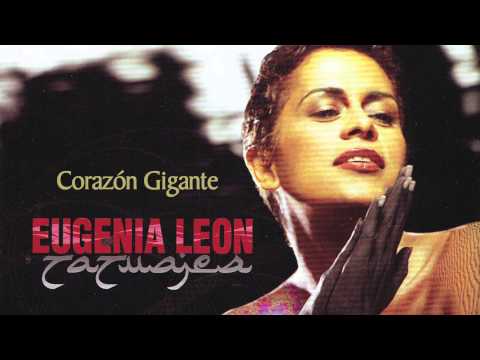 Corazón Gigante. Eugenia León
