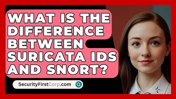 What Is The Difference Between Suricata IDS And Snort? - SecurityFirstCorp.com