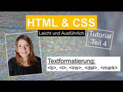 HTML Textformatierung fett, kursiv, HTML Tutorial deutsch Teil 4