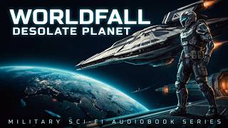 Military Sci-Fi Audiobooks | Worldfall: Desolate Planet (Books 1-4) | Full Audiobook