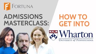 How to Get Into The Wharton School: An MBA Admissions Masterclass