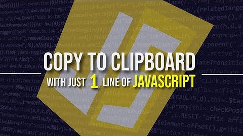 Copy to Clipboard in JavaScript with ONE Line of Code!