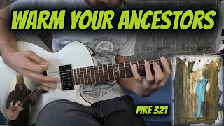 Warm Your Ancestors - Buckethead Cover (Version)