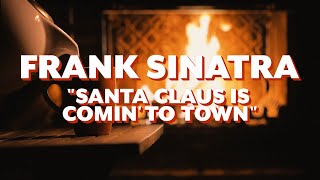 Frank Sinatra - Santa Claus Is Comin' to Town (Official Lyric Video) Resimi