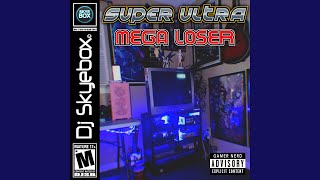 Download Lagu Super Ultra Mega Loser