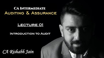 CA Intermediate Audit | CA Rishabh Jain | Lecture 1
