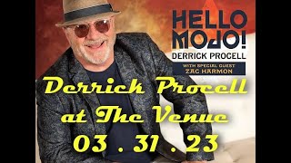 Hello Mojo by Derrick Procell at The Venue 033123 ProAudio3