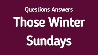 Unit 11 Those Winter Sundays Questions Answers