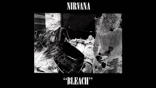 Nirvana - Bleach [FULL ALBUM] [1989]