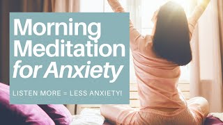 Anxiety Morning Meditation (7 Minutes)