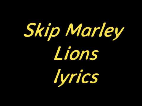 Skip Marley Lions lyrics