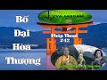 Huy Tâm Channel - TG&ĐS #42 - BỐ ĐẠI HÒA THƯỢNG (Ngày 14/11/2024)