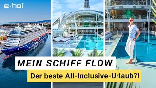 Mein Schiff Flow: Das Kreuzfahrtschiff mit dem besten Rundum-sorglos-Paket I TUI Cruises I Rundgang